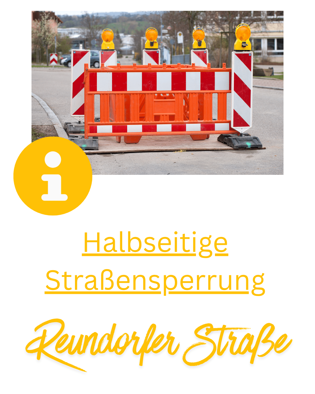 Halbseitige Straßensperrung in der Reundorfer Straße, Kanal -u. Wasserleitungsarbeiten für den neuen EDEKA