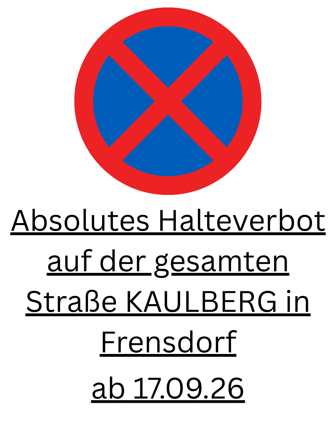 Absolutes Halteverbot auf der gesamten Straße KAULBERG in Frensdorf